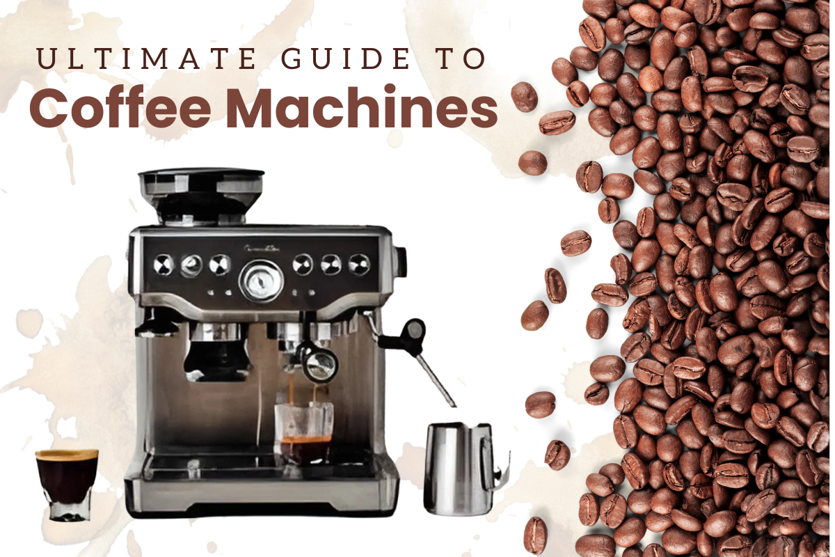 Ultimate Guide to Coffee Machines