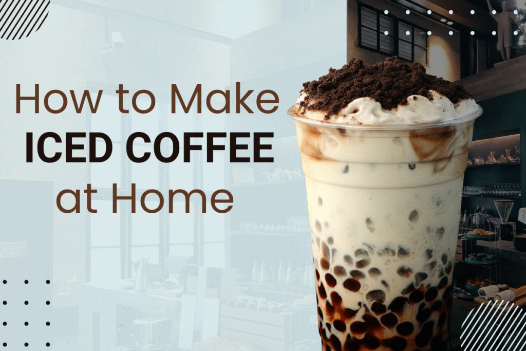 How to Make Iced Coffee at Home
